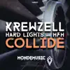 WeAreHFH, Krewzell & Hard Lights - Collide - Single