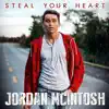 Jordan McIntosh - Steal Your Heart